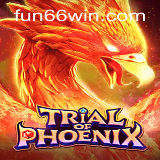 Exploring the Exciting World of TrialofPhoenix and Fun66 Oficial Slots Brasil #1