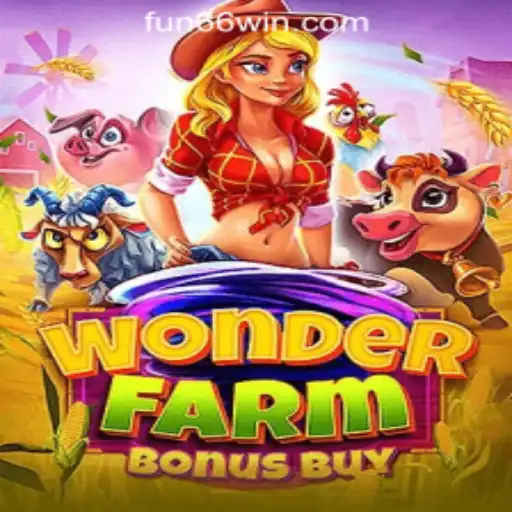 Explore the Thrills of WonderFarmBonusBuy at Fun66 Oficial Slots Brasil #1